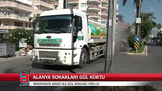 ALANYA SOKAKLARI GÜL KOKTU