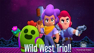 Brawl Stars Trios #1: The Wild West Trio