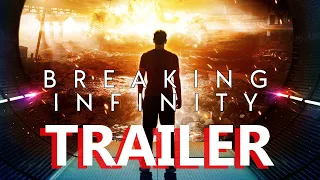 BREAKING INFINITY Official Trailer (2023) UK Sci Fi