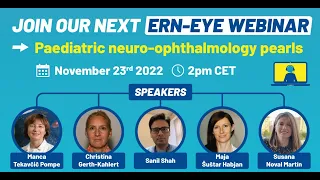 ERN-EYE webinar (23rd November 2022) - Paediatric neuro-ophthalmology pearls