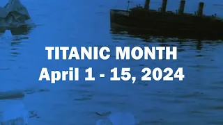 Titanic Month 2024 - ANNOUNCEMENT