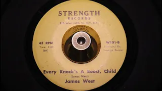 James West - Every Knock's A Boost Child - STRENGTH: 101