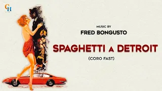 Spaghetti a Detroit (Coro Fast )- Fred Bongusto - Italian Cinema Music