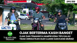 BERTERIMA KASIH! Ojak Udah Diingetin Ujang Dan Kang Murad - TUKANG OJEK PREMAN PART 2