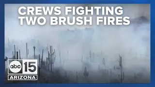 Fire crews working to put out two wildfires just outside the Valley