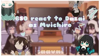 BSD react to Dazai as Muichiro || KNY x BSD (Spoilers!!)