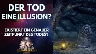 Nahtoderfahrungen und die Illusion des Todes: Existiert er wirklich?