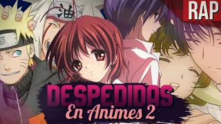 RAP Despedidas en Animes 2 ||En La Vida y La Muerte Contigo|| AKINNO (2021)