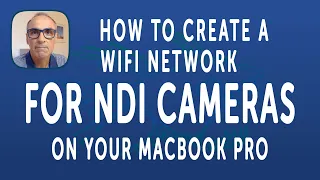 Creating a WiFi Network with your MacBook Pro for connecting NDI based devices and more…