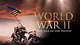 World War II - The War in the Pacific