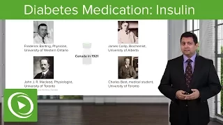 Diabetes Medication: Discovery of Insulin – Endocrine Pharmacology | Lecturio