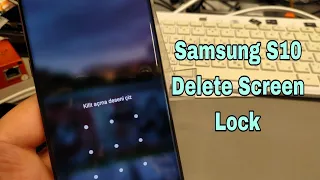 Samsung S10 (SM-G973F), Delete Pin, Pattern, Password Lock.