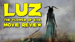 Luz The Flower of Evil | 2019 | Movie Review | Fractured Vision | Horror | Blu-ray