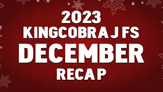 KingCobraJFS December Recap - 2023