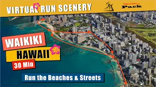 Virtual Run - Waikiki Beach Hawaii - Beaches and Streets  | 30 minutes | No Music |