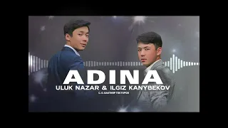 Адина-Ильгиз&Улук Назар (Cover Version)