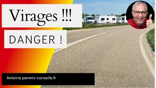 Les virages DANGER !!!