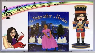 The Nutcracker in Harlem - Musical Read Aloud and Drum Along