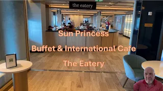 Sun Princess -  The Eatery and International Cafe