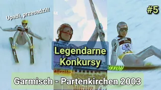 DWA BIEGUNY - Garmisch Partenkirchen 2003 - Legendarne Konkursy #5