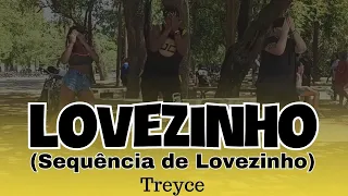 LOVEZINHO - Treyce (Sequência de Lovezinho) COREOGRAFIA Jc Dance