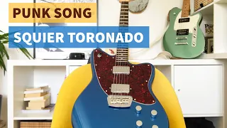 A punk / metal song on the Toronado Squier Paranormal Series