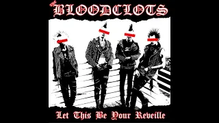 THE BLOODCLOTS - LET THIS BE YOUR REVEILLE - USA 2008 - FULL ALBUM - STREET PUNK OI!