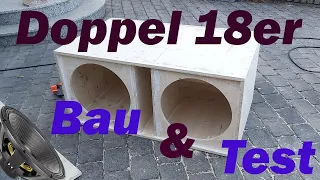 Doppel 18er Zusammenbau & Test bis der Nachbar kommt! | Selbstbau | Bass Subs | PA Anlage | Teil 2/3