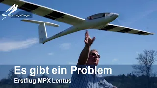 Multiplex Lentus Erstflug Maidenflight Problem & -lösung