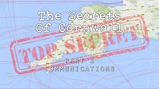 The Secrets Of Cornwall - Part 1 - Communications