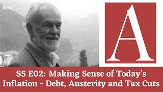 Anti-Capitalist Chronicles: Making Sense of Today’s Inflation - Debt, Austerity and Tax Cuts