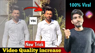 How to Convert Low Quality video to 4K video || How to Improve video Quality in VN app.
