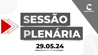 Sessão Plenária da Câmara Municipal de São Paulo | 29/05/2024