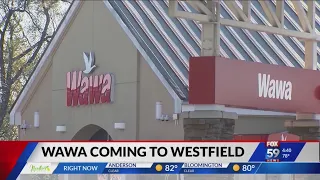 Westfield welcomes Wawa as part of its Indiana expansion