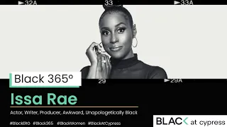 Black 365° -  Issa Rae