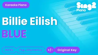Billie Eilish - BLUE (Piano Karaoke)