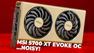 MSI RX 5700 XT Evoke OC Review - Unique Design, Too LOUD!