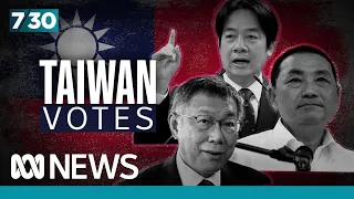 Taiwan goes to the polls against the backdrop of increasing aggression from China | 7.30