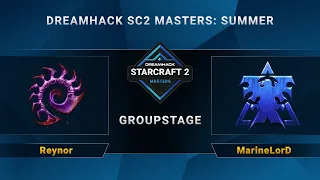 SC2 - Reynor vs. MarineLorD - DreamHack SC2 Masters Summer - Group C - EU