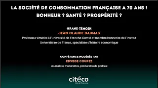 La société de consommation française à 70 ans ! Bonheur ? Santé ? Prospérité ?