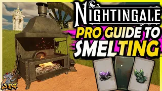 NIGHTINGALE SMELTING GUIDE All 3 Crafting Tiers And How To Get Them! Etched Alloy! Steel! Augments!
