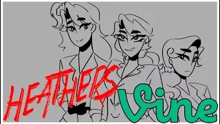 HEATHERS AS VINES || heathers animatic.