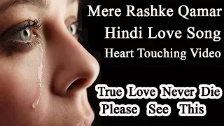 Mere Rashke Qamar Tune Pahli Nazar | Heart Touching Video | Love Story 2017 2018 | KB Multimedia