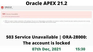 Oracle APEX 21.2 | 503 Service Unavailable | ORA 28000 The account is locked