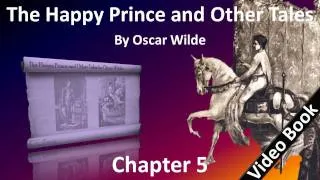 Chapter 05 - The Happy Prince and Other Tales by Oscar Wilde - The Remarkable Rocket