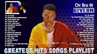 G I V E O N - Best Songs Collection 2022 - Greatest Hits Songs of All Time - Music Mix Playlist 2022