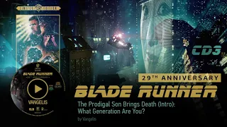 Vangelis: Blade Runner Soundtrack [CD3] - The Prodigal Son Brings Death (Intro)