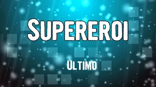 Ultimo - Supereroi (Lyrics)