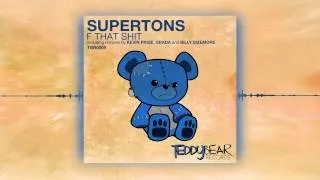 SUPERTONS - F That Shit (Billy Sizemore Remix)