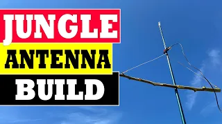 Jungle Antenna Build for Ham Radio